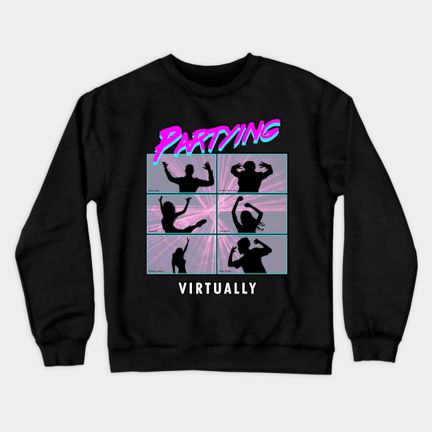 Partying Virtually Crewneck Sweatshirt by Originals by Boggs Nicolas